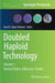 Doubled Haploid Technology: Volume 1: General Topics, Alliaceae, Cereals by Jose M. Segui-Simarro