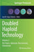 Doubled Haploid Technology: Volume 2: Hot Topics, Apiaceae, Brassicaceae, Solanaceae by Jose M. Segui-Simarro