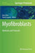 Myofibroblasts: Methods and Protocols by Boris Hinz