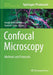 Confocal Microscopy: Methods and Protocols by Joseph Brzostowski