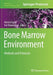 Bone Marrow Environment: Methods and Protocols by Marion Espéli