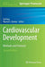 Cardiovascular Development: Methods and Protocols by Xu Peng