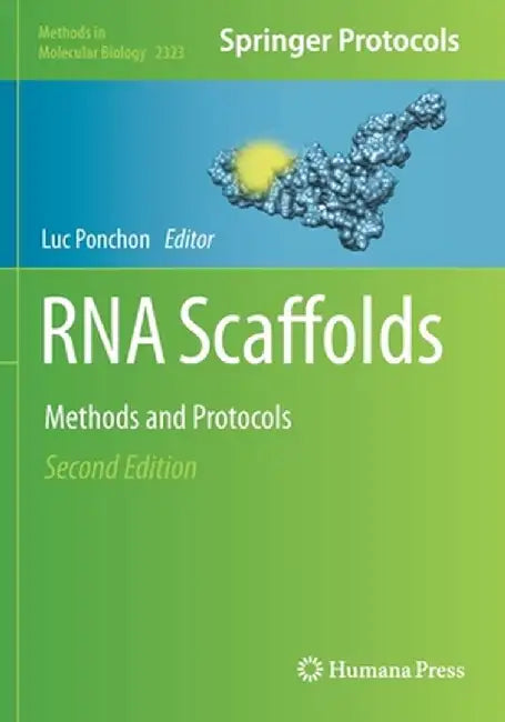 RNA Scaffolds: Methods and Protocols by Luc Ponchon