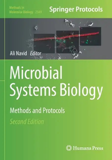 Microbial Systems Biology: Methods and Protocols by Ali Navid