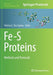 Fe-S Proteins: Methods and Protocols by Patricia C. Dos Santos