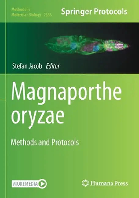Magnaporthe Oryzae: Methods and Protocols by Stefan Jacob