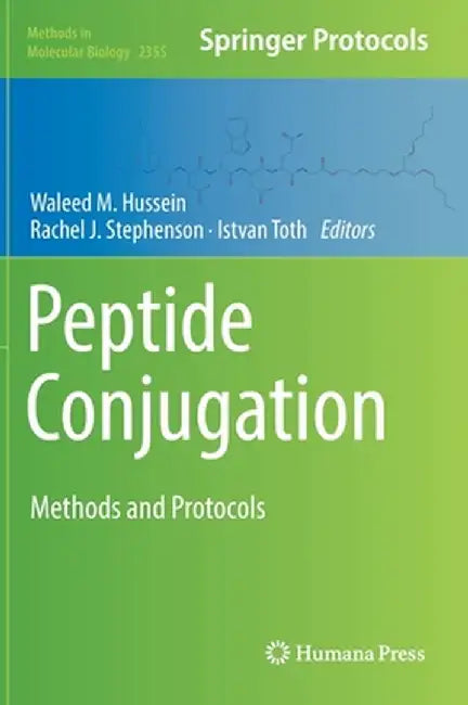 Peptide Conjugation: Methods and Protocols by Waleed M. Hussein