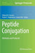 Peptide Conjugation: Methods and Protocols by Waleed M. Hussein