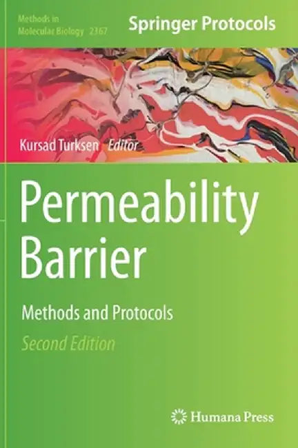 Permeability Barrier: Methods and Protocols by Kursad Turksen