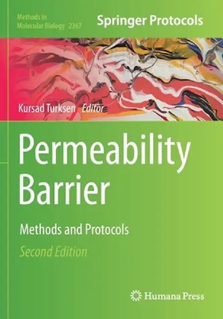 Permeability Barrier: Methods and Protocols by Kursad Turksen
