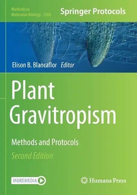 Plant Gravitropism: Methods and Protocols by Elison B. Blancaflor