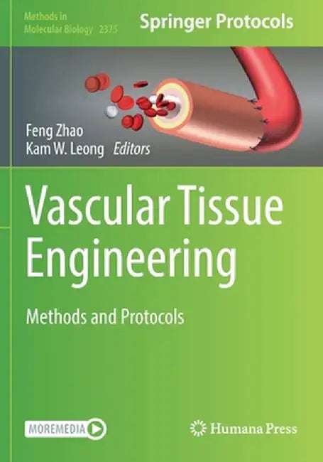 Vascular Tissue Engineering: Methods and Protocols by Feng Zhao