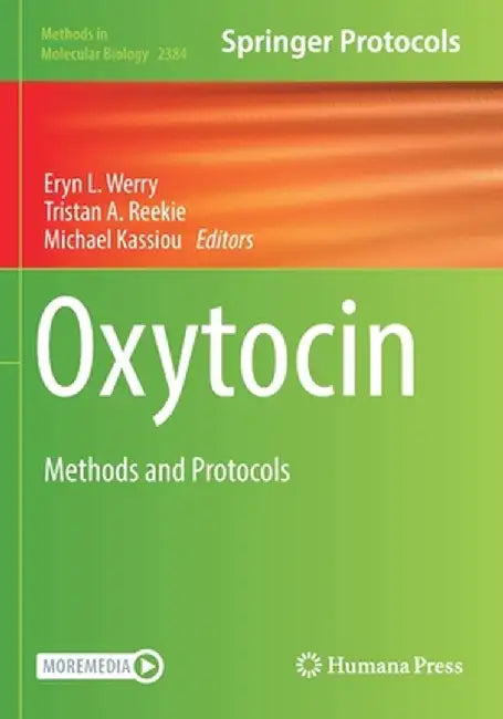 Oxytocin: Methods and Protocols by Eryn L. Werry