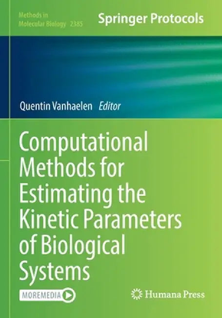Computational Methods for Estimating the Kinetic Parameters of Biological Systems by Quentin Vanhaelen