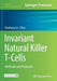 Invariant Natural Killer T-Cells: Methods and Protocols by Chaohong Liu