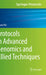 Protocols in Advanced Genomics and Allied Techniques by Aruna Pal