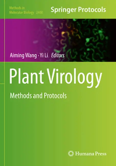 Plant Virology: Methods and Protocols by Aiming Wang