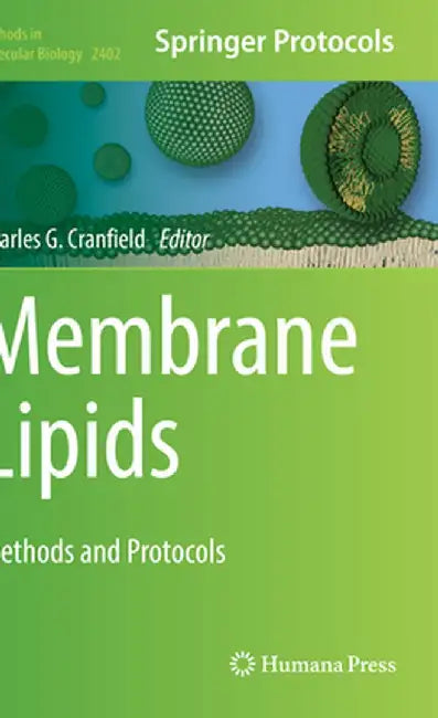 Membrane Lipids: Methods and Protocols by Charles G. Cranfield