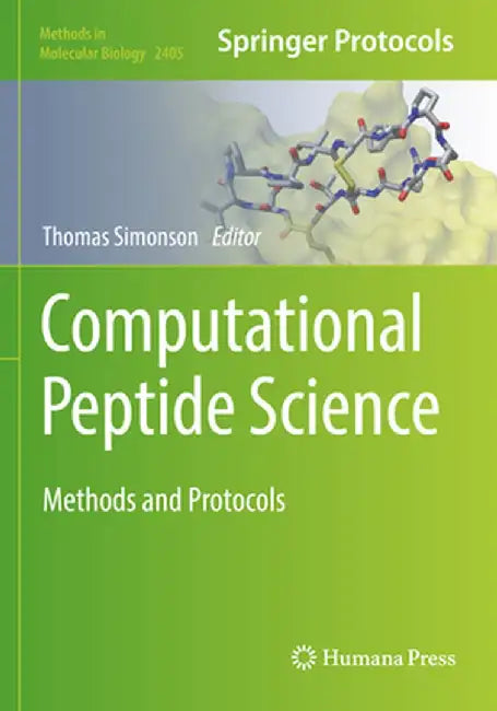 Computational Peptide Science: Methods and Protocols by Thomas Simonson