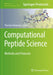 Computational Peptide Science: Methods and Protocols by Thomas Simonson