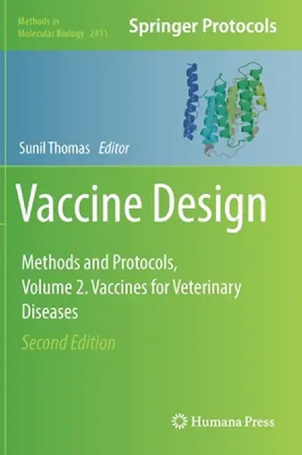Vaccine Design: Methods and Protocols, Volume 2. Vaccines for Veterinary Diseases by Sunil Thomas