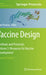 Vaccine Design: Methods and Protocols, Volume 3. Resources for Vaccine Development by Sunil Thomas