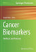 Cancer Biomarkers: Methods and Protocols by Gagan Deep