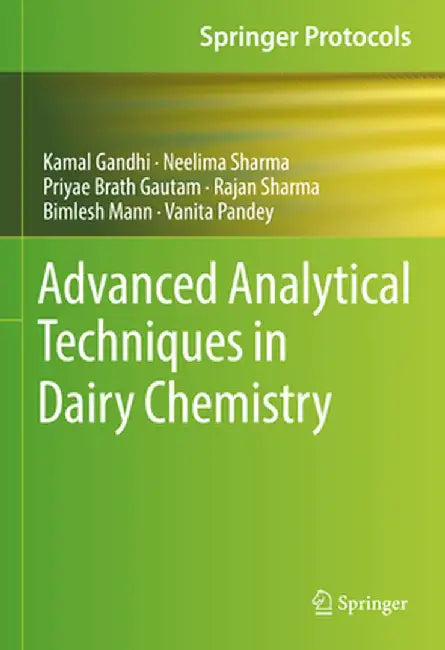 Advanced Analytical Techniques in Dairy Chemistry by Kamal Gandhi
