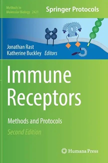 Immune Receptors: Methods and Protocols by Jonathan Rast