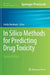 In Silico Methods for Predicting Drug Toxicity by Emilio Benfenati