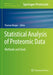 Statistical Analysis of Proteomic Data: Methods and Tools by Thomas Burger