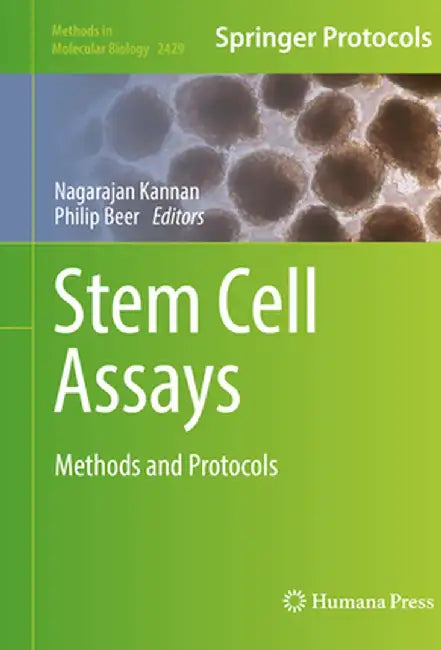 Stem Cell Assays: Methods and Protocols by Nagarajan Kannan