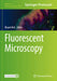 Fluorescent Microscopy by Bryan Heit
