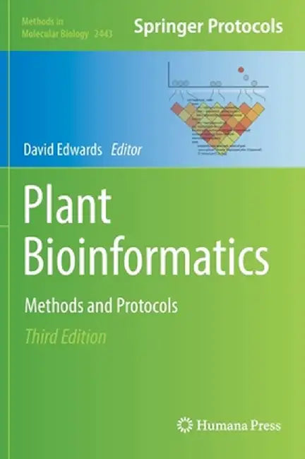 Plant Bioinformatics: Methods and Protocols by David Edwards