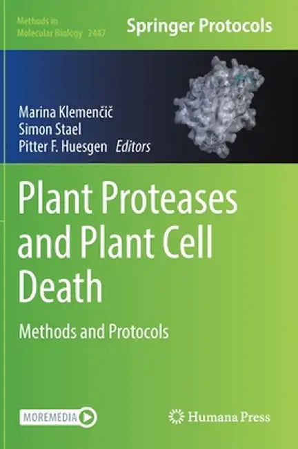 Plant Proteases and Plant Cell Death: Methods and Protocols by Marina Klemenčič