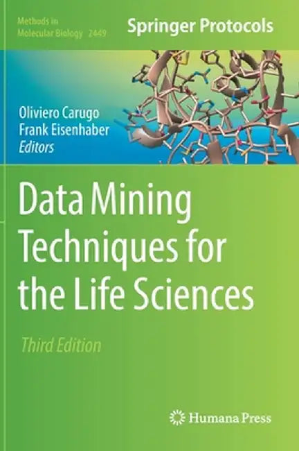 Data Mining Techniques for the Life Sciences by Oliviero Carugo