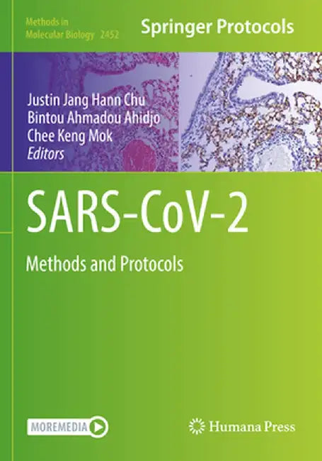 Sars-Cov-2: Methods and Protocols by Justin Jang Hann Chu