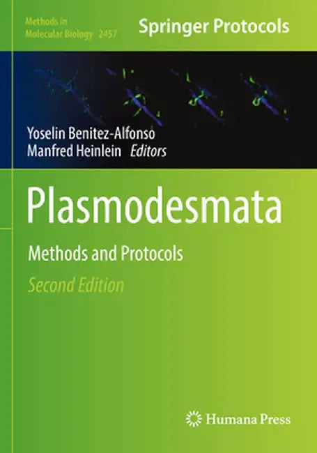 Plasmodesmata: Methods and Protocols by Yoselin Benitez-Alfonso