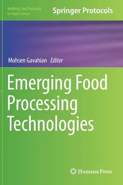 Emerging Food Processing Technologies by Mohsen Gavahian