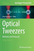 Optical Tweezers: Methods and Protocols by Arne Gennerich