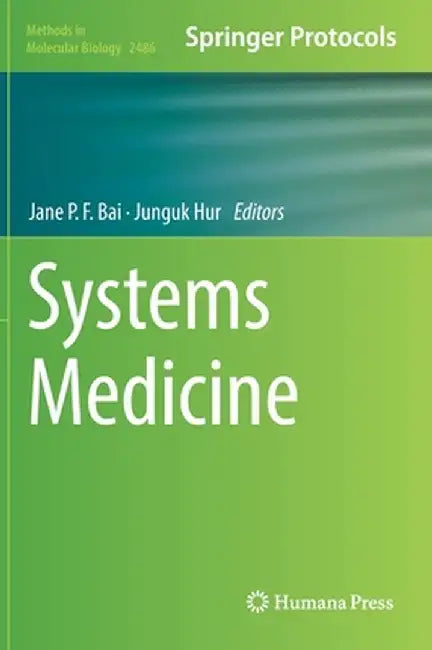 Systems Medicine by Jane P. F. Bai