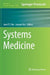 Systems Medicine by Jane P. F. Bai