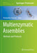 Multienzymatic Assemblies: Methods and Protocols by Haralambos Stamatis