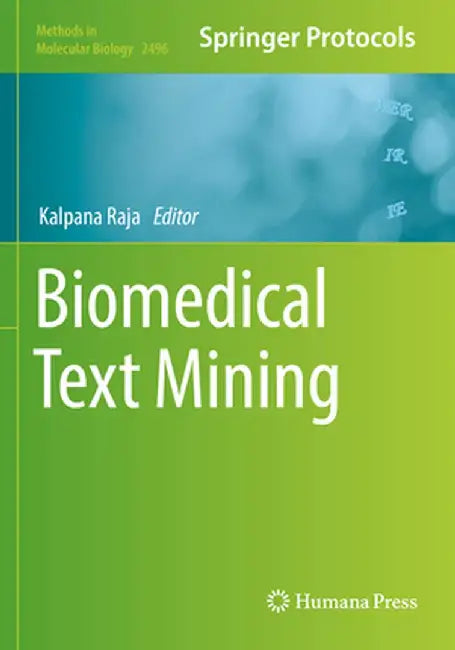 Biomedical Text Mining by Kalpana Raja