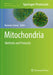 Mitochondria: Methods and Protocols by Namrata Tomar