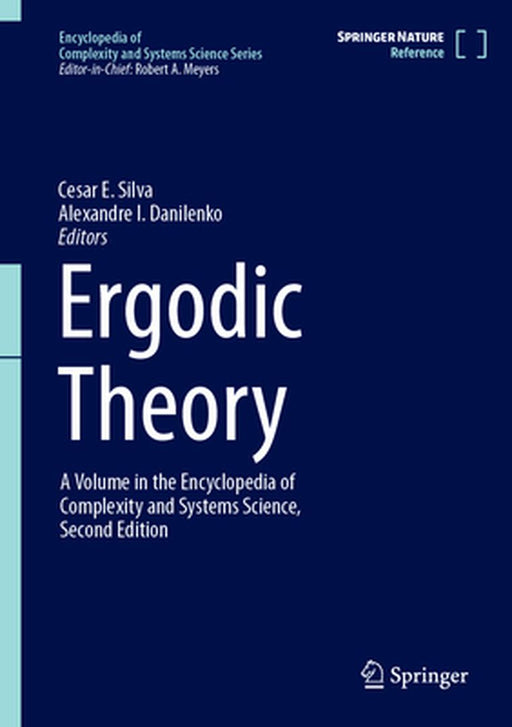 Ergodic Theory by Cesar E. Silva