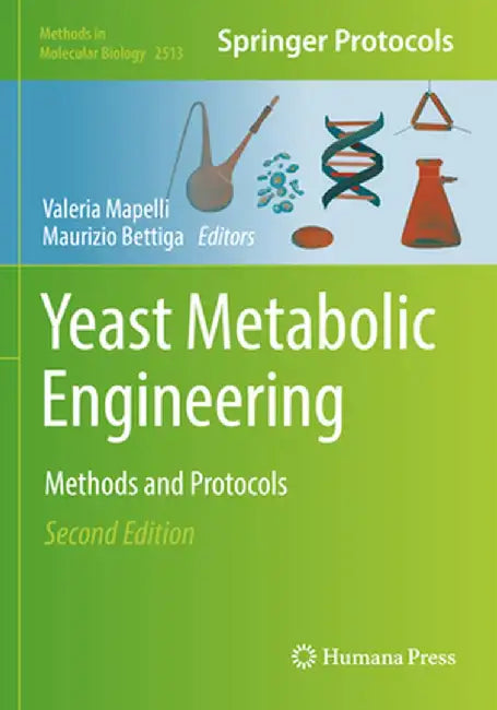 Yeast Metabolic Engineering: Methods and Protocols by Valeria Mapelli