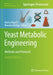 Yeast Metabolic Engineering: Methods and Protocols by Valeria Mapelli