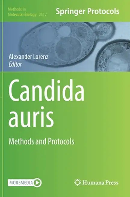 Candida Auris: Methods and Protocols by Alexander Lorenz