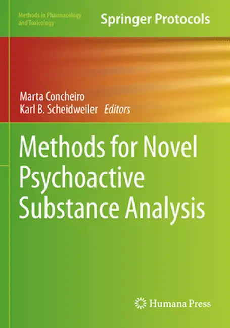 Methods for Novel Psychoactive Substance Analysis by Marta Concheiro